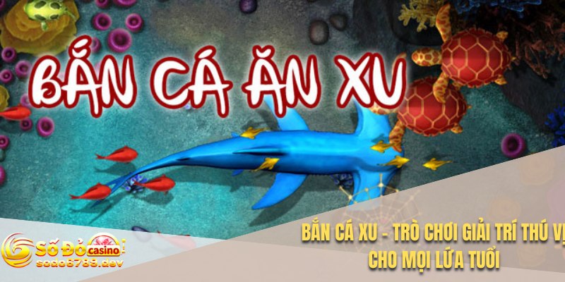 Bắn cá xu
